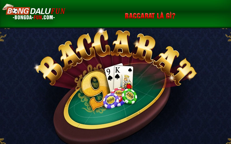 Baccarat là gì?
