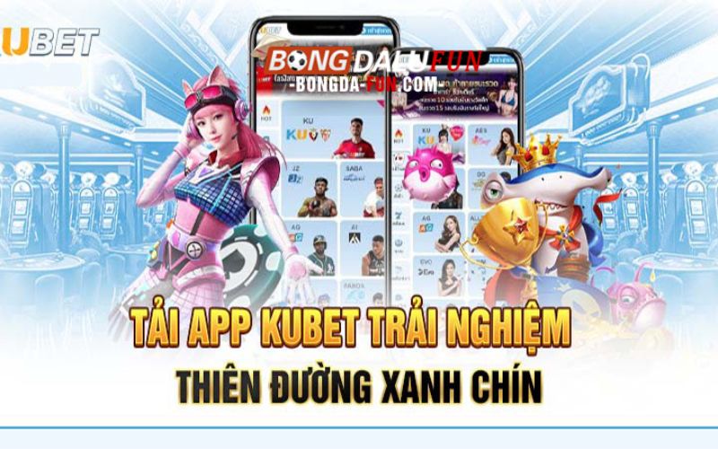 Kinh nghiệm tải App Kubet tránh gặp lỗi và đảm bảo an ninh